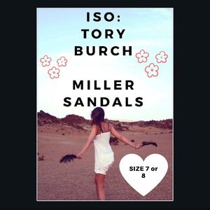 ISO Tory Burch Miller Sandals 🌺